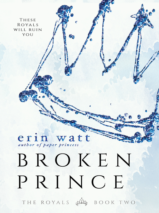 Title details for Broken Prince by Erin Watt - Wait list